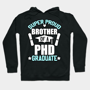 Proud Brother of PHD Graduate 2024 Doctoral Graduation Day Hoodie